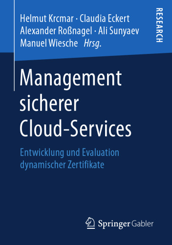  Management sicherer Cloud-Services: Entwicklung und Evaluation dynamischer Zertifikate