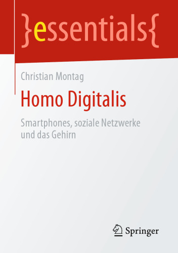  Homo Digitalis: Smartphones, soziale Netzwerke und das Gehirn