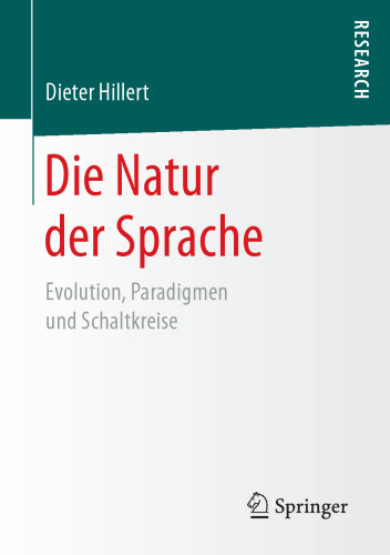 Die Natur der Sprache: Evolution, Paradigmen und Schaltkreise