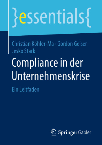 Compliance in der Unternehmenskrise: Ein Leitfaden