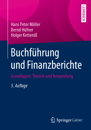 Buchführung und Finanzberichte: Grundlagen, Theorie und Anwendung