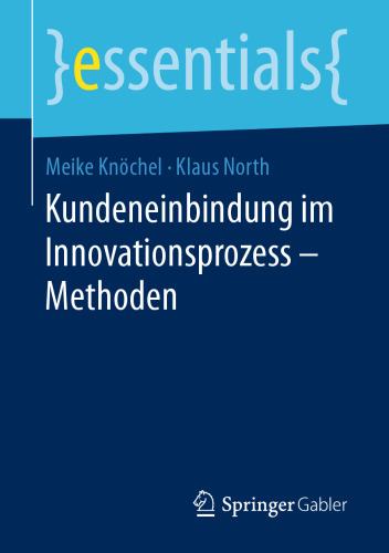 Kundeneinbindung im Innovationsprozess – Methoden