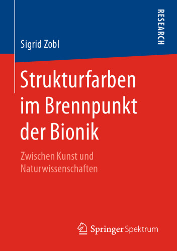  Strukturfarben im Brennpunkt der Bionik: Zwischen Kunst und Naturwissenschaften