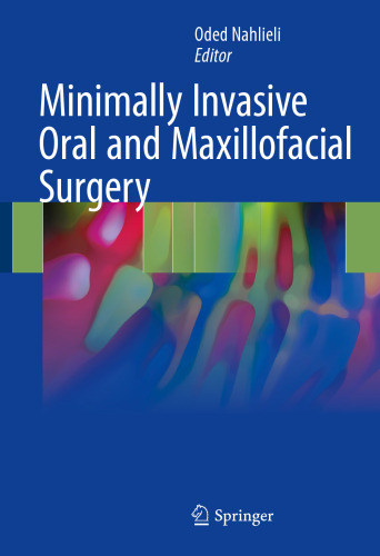 Minimally Invasive Oral and Maxillofacial Surgery