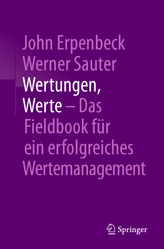  Wertungen, Werte – Das Fieldbook für ein erfolgreiches Wertemanagement