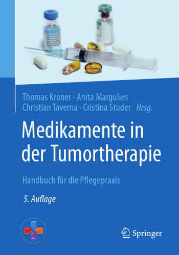  Medikamente in der Tumortherapie: Handbuch für die Pflegepraxis