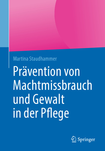  Prävention von Machtmissbrauch und Gewalt in der Pflege