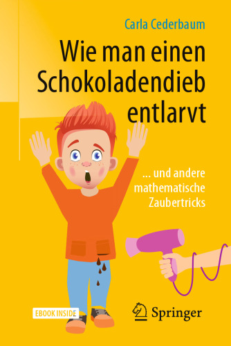  Wie man einen Schokoladendieb entlarvt: ... und andere mathematische Zaubertricks