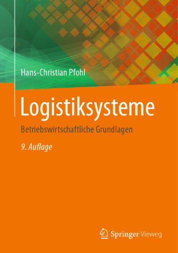 Logistiksysteme: Betriebswirtschaftliche Grundlagen