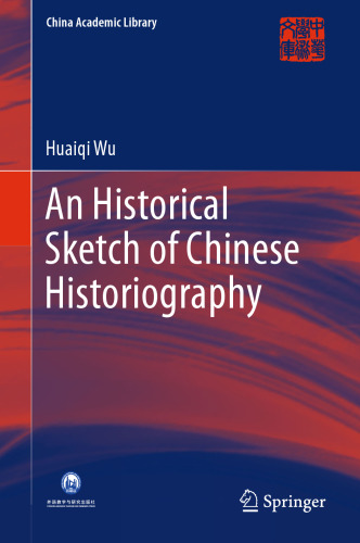  An Historical Sketch of Chinese Historiography