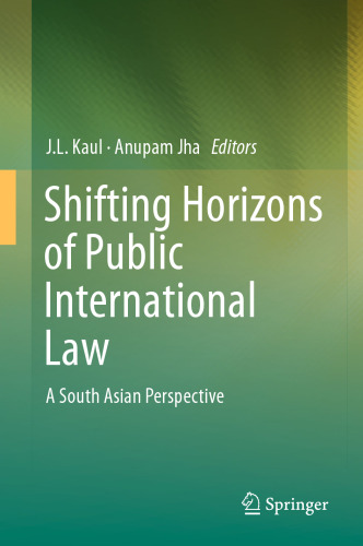  Shifting Horizons of Public International Law: A South Asian Perspective