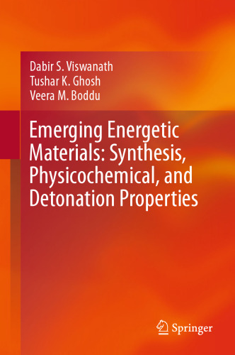  Emerging Energetic Materials: Synthesis, Physicochemical, and Detonation Properties