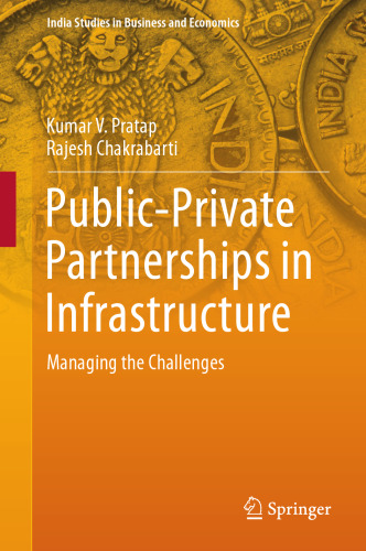  Public-Private Partnerships in Infrastructure : Managing the Challenges