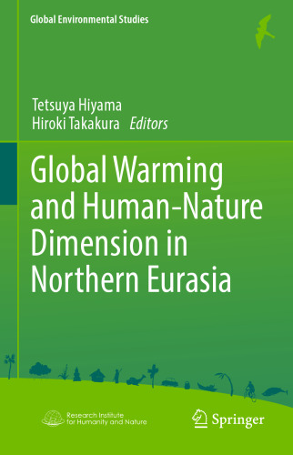 Global Warming and Human - Nature Dimension in Northern Eurasia