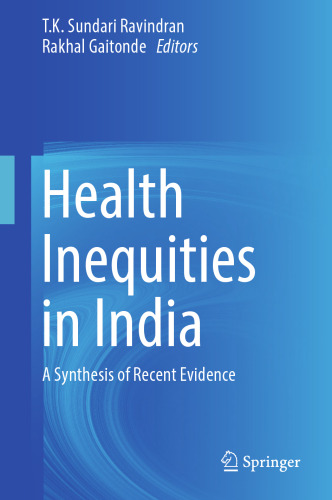  Health Inequities in India: A Synthesis of Recent Evidence