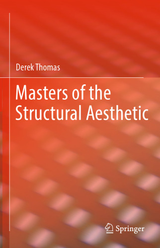  Masters of the Structural Aesthetic