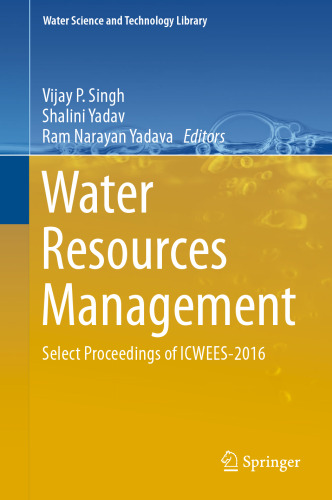  Water Resources Management: Select Proceedings of ICWEES-2016