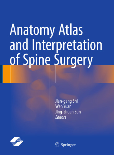 Anatomy Atlas and Interpretation of Spine Surgery