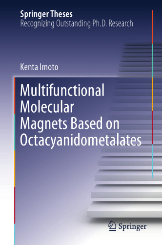  Multifunctional Molecular Magnets Based on Octacyanidometalates