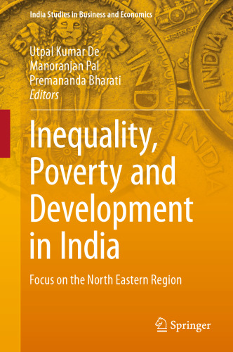 Inequality, Poverty and Development in India: Focus on the North Eastern Region