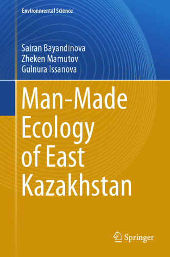  Man-Made Ecology of East Kazakhstan