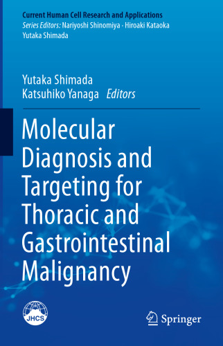 Molecular Diagnosis and Targeting for Thoracic and Gastrointestinal Malignancy