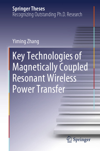  Key Technologies of Magnetically-Coupled Resonant Wireless Power Transfer