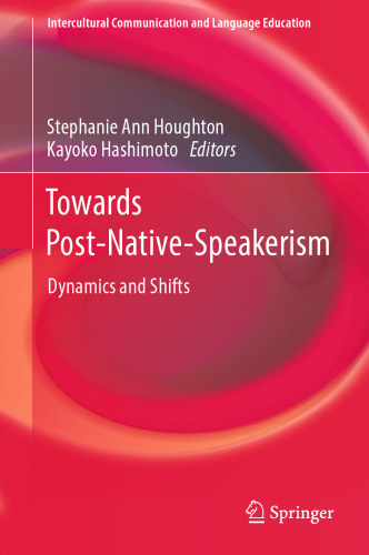 Towards Post-Native-Speakerism: Dynamics and Shifts