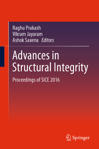 Advances in Structural Integrity: Proceedings of SICE 2016