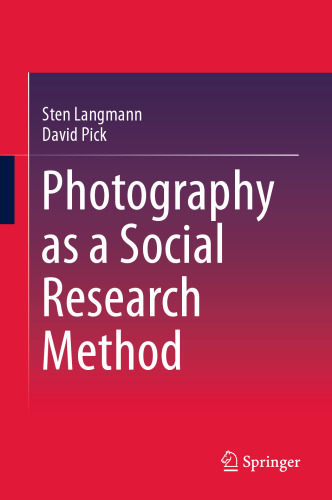  Photography as a Social Research Method