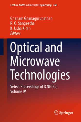  Optical And Microwave Technologies: Select Proceedings of ICNETS2, Volume IV
