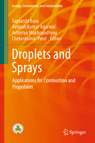  Droplets and Sprays : Applications for Combustion and Propulsion