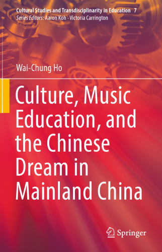  Culture, Music Education, and the Chinese Dream in Mainland China