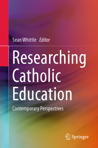 Researching Catholic Education: Contemporary Perspectives