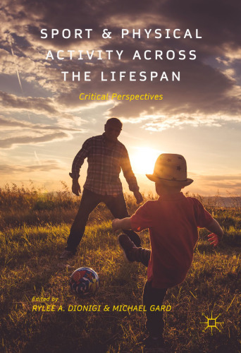 Sport and Physical Activity across the Lifespan: Critical Perspectives