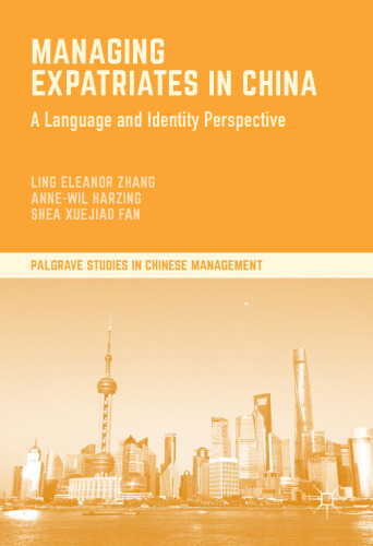 Managing Expatriates in China: A Language and Identity Perspective