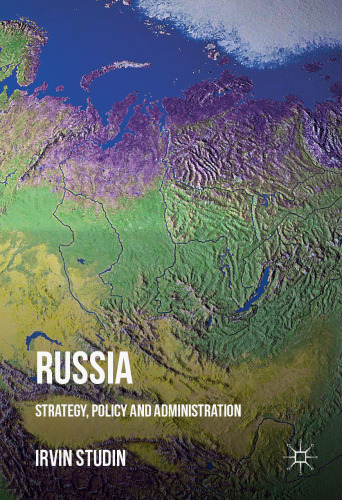  Russia: Strategy, Policy and Administration