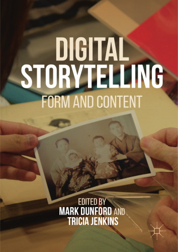 Digital Storytelling : Form and Content