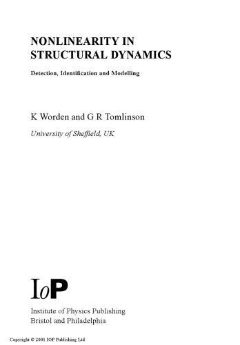 Nonlinearity in Structural Dynamics: Detection, Identification and Modelling
