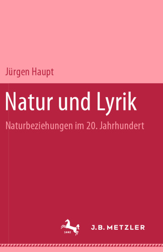  Natur und Lyrik: Naturbeziehungen im 20. Jahrhundert