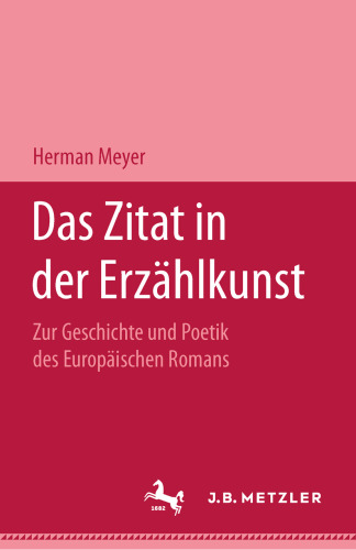 Das Zitat in der Erzählkunst: Zur Geschichte und Poetik des europäischen Romans