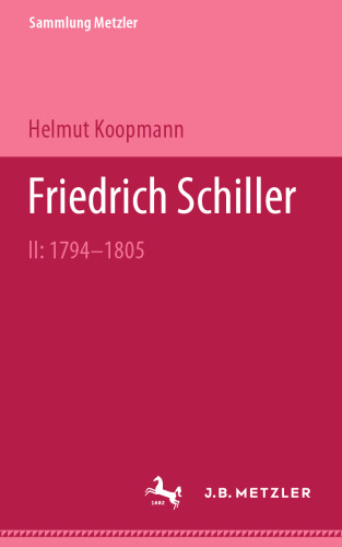 Friedrich Schiller: II: 1794–1805