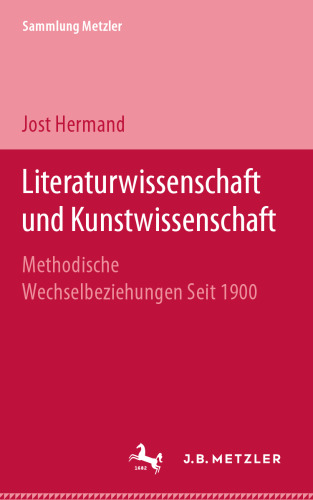 Literaturwissenschaft und Kunstwissenschaft: Methodische Wechselbeziehungen seit 1900