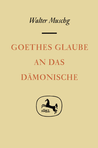 Goethes Glaube an das Dämonische