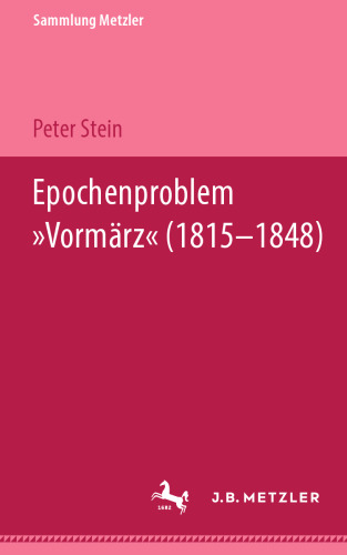 Epochenproblem »Vormärz« (1815–1848)