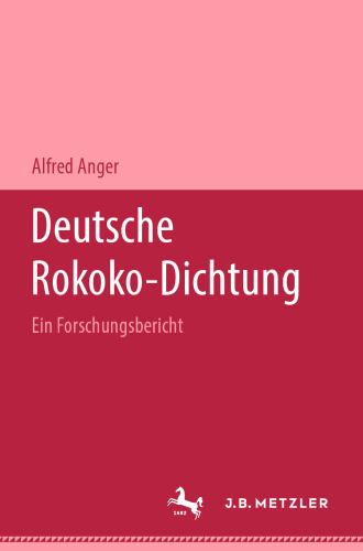 Deutsche Rokoko-Dichtung: Ein Forschungsbericht