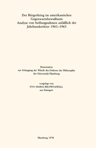 Der Bürgerkrieg im amerikanischen Gegenwartsbewußtsein: Analyse von Stellungnahmen anläßlich der Jahrhundertfeier 1961–1965