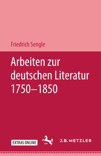 Arbeiten zur Deutschen Literatur 1750–1850