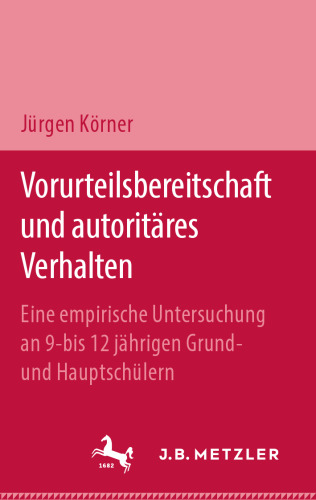 Vorurteilsbereitschaft und autoritäres Verhalten