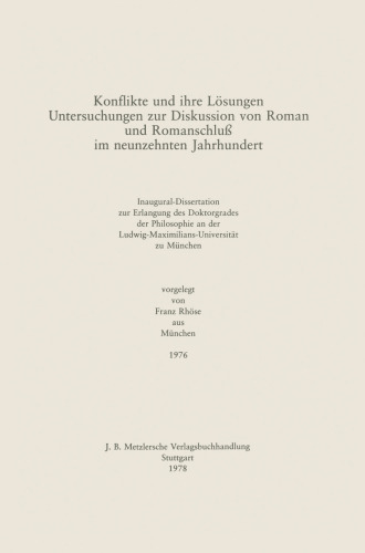 Konflikte und ihre Lösungen Untersuchungen zur Diskussion von Roman und Romanschluß im neunzehnten Jahrhundert